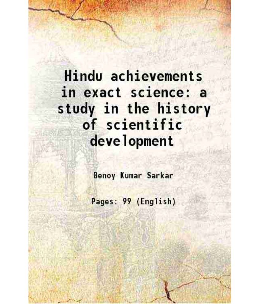     			Hindu achievements in exact science a study in the history of scientific development 1918 [Hardcover]