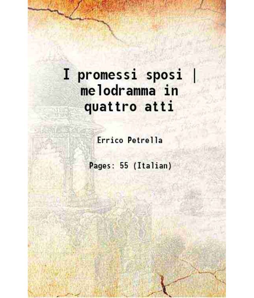     			I promessi sposi | melodramma in quattro atti 1870 [Hardcover]