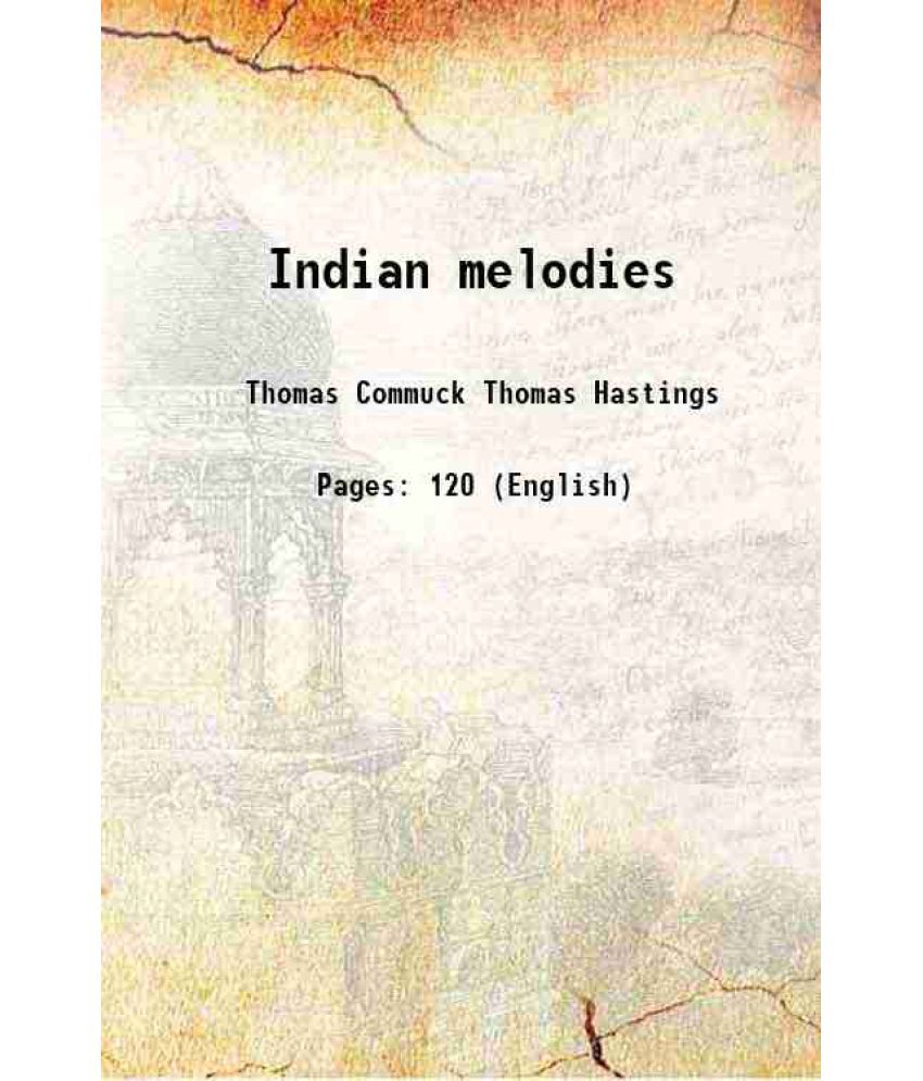     			Indian melodies 1845 [Hardcover]