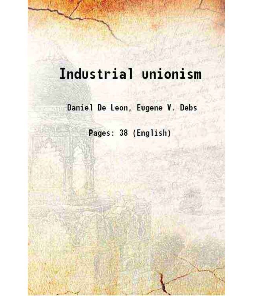     			Industrial unionism 1918 [Hardcover]