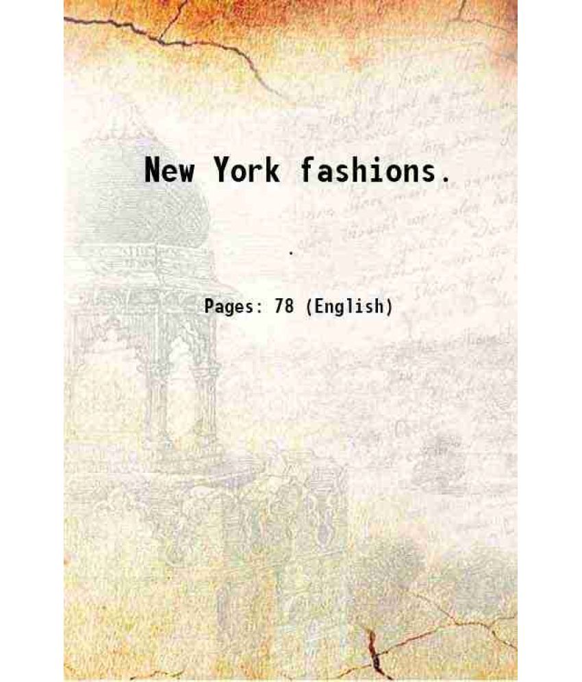     			New York fashions. 1907 [Hardcover]