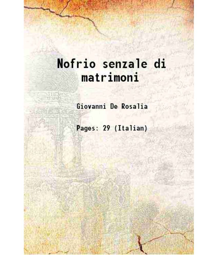     			Nofrio senzale di matrimoni 1919 [Hardcover]