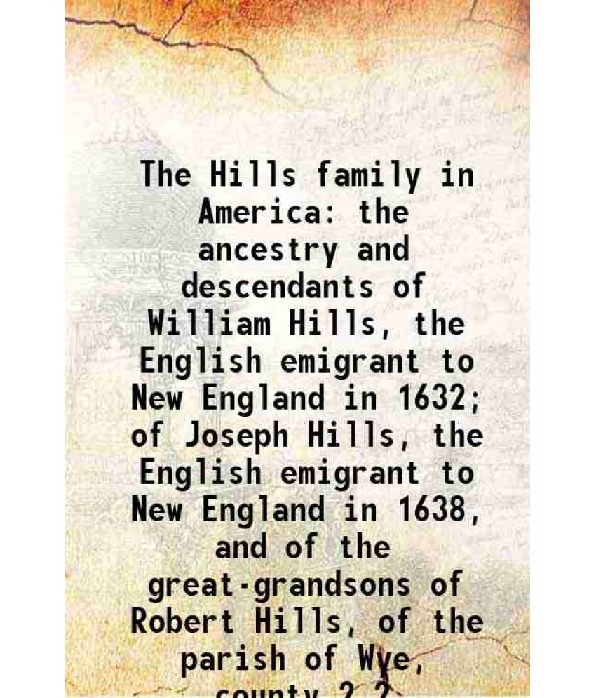     			The Hills family in America Volume 2 1906 [Hardcover]