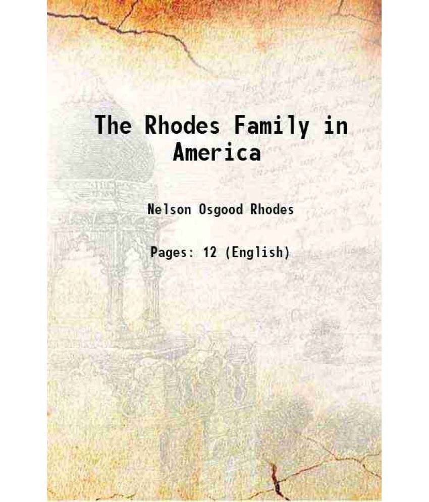     			The Rhodes Family in America Volume 1, no.1 1919 [Hardcover]