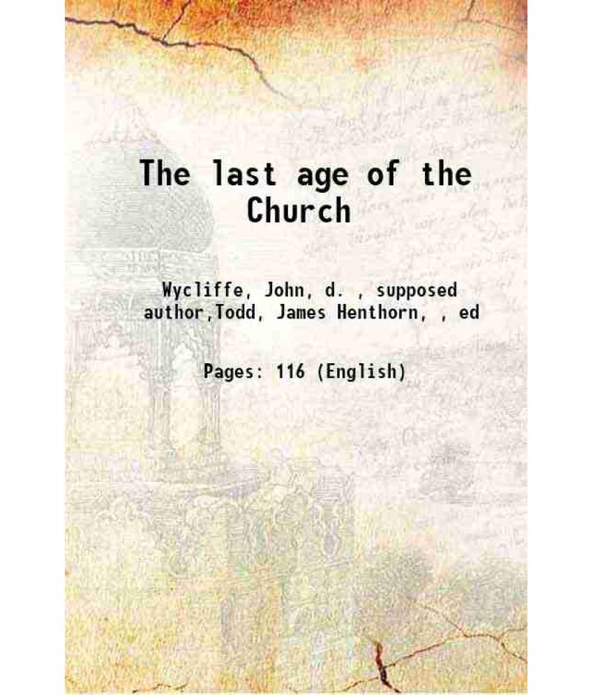     			The last age of the Church 1840 [Hardcover]