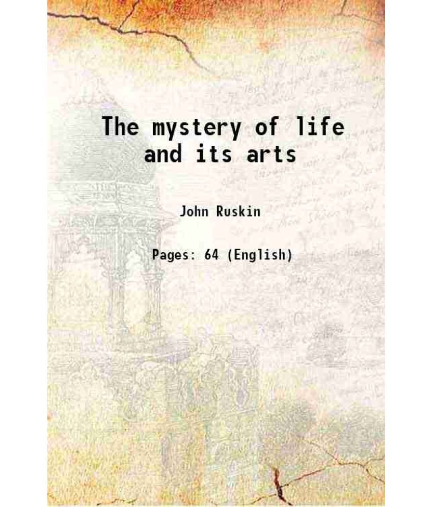     			The mystery of life and its arts 1869 [Hardcover]