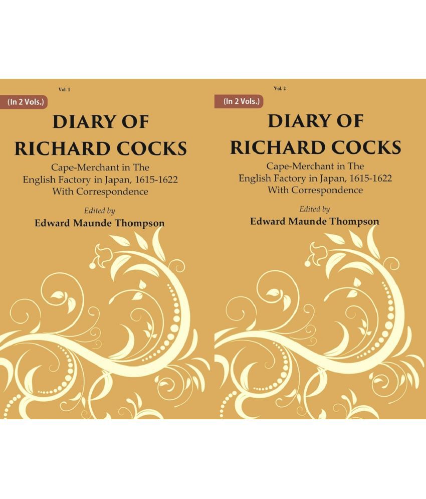     			Diary Of Richard Cocks : Cape-merchant In The English Factory In Japan, 1615-1622 With Correspondence Volume 2 Vols. Set