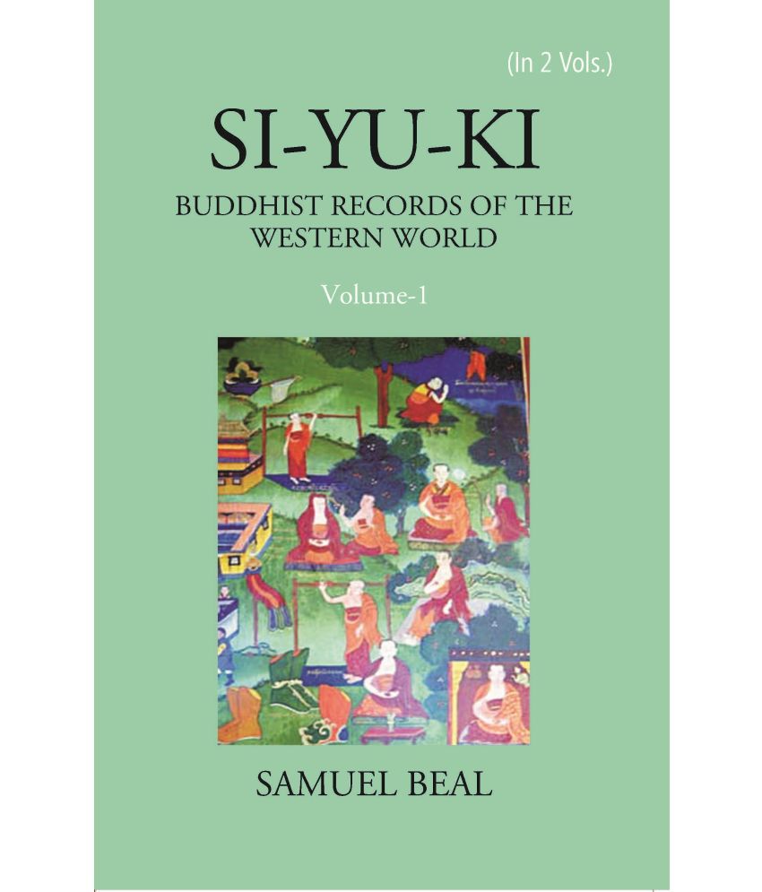    			Si-Yu-Ki Buddhist Records Of The Western World Volume Vol. 1st