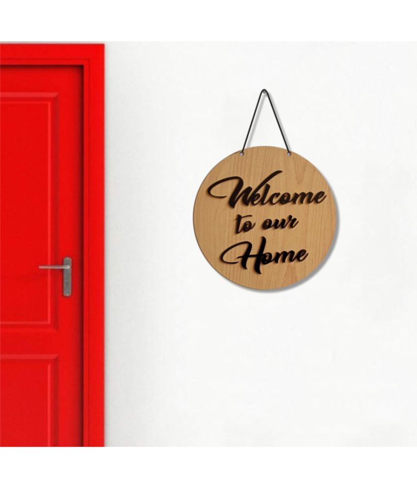     			Asmi Collection Welcome to Our Home Wooden Wall and Door Hanging Wall Sticker ( 25 x 25 cms )