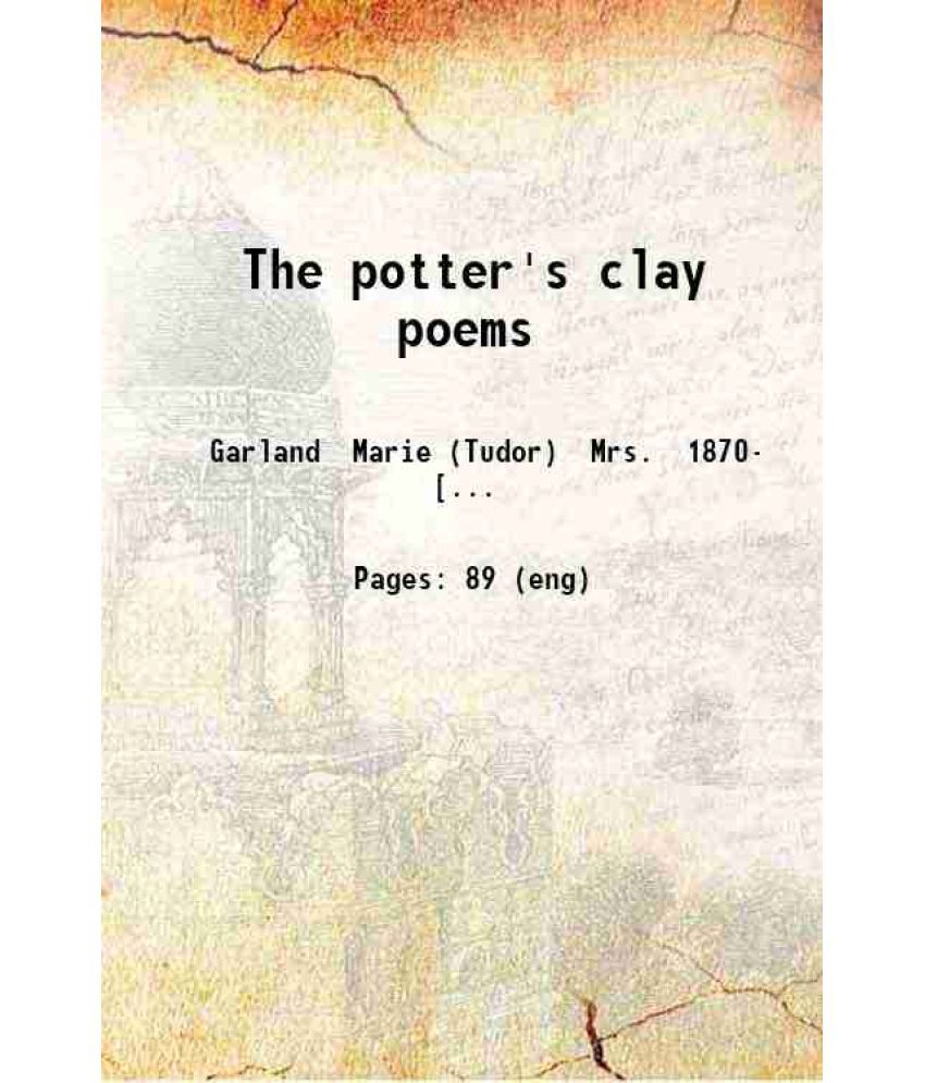     			The potter's clay poems 1917 [Hardcover]