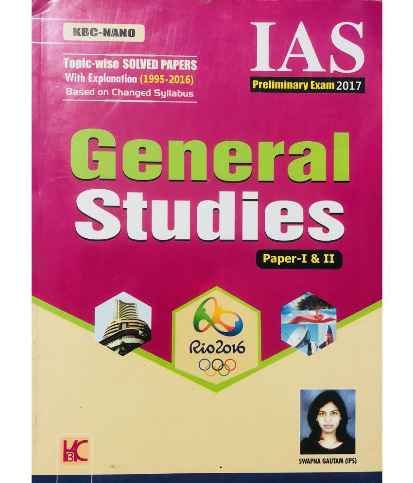     			KBC NANO IAS General Studies Paper 1 & 2 (Topic wise Solved Papers With Explanation (1995-2016)