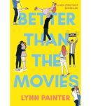 Better Than the Movies Paperback 2022 by Lynn Painter