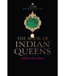 The Book of Indian Queens: Stories & Essays By Aleph Book Company