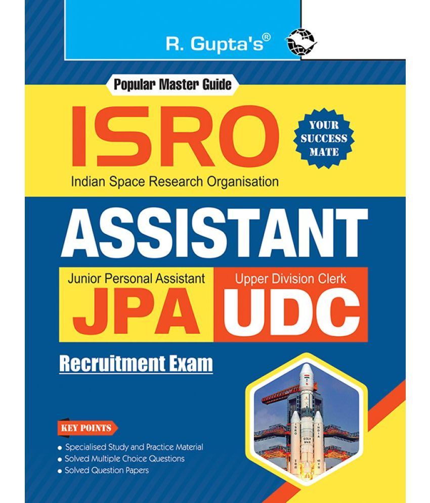     			ISRO: Assistant, Jr. Personl Assistant and Upper Division Clerk Recruitment Exam Guide