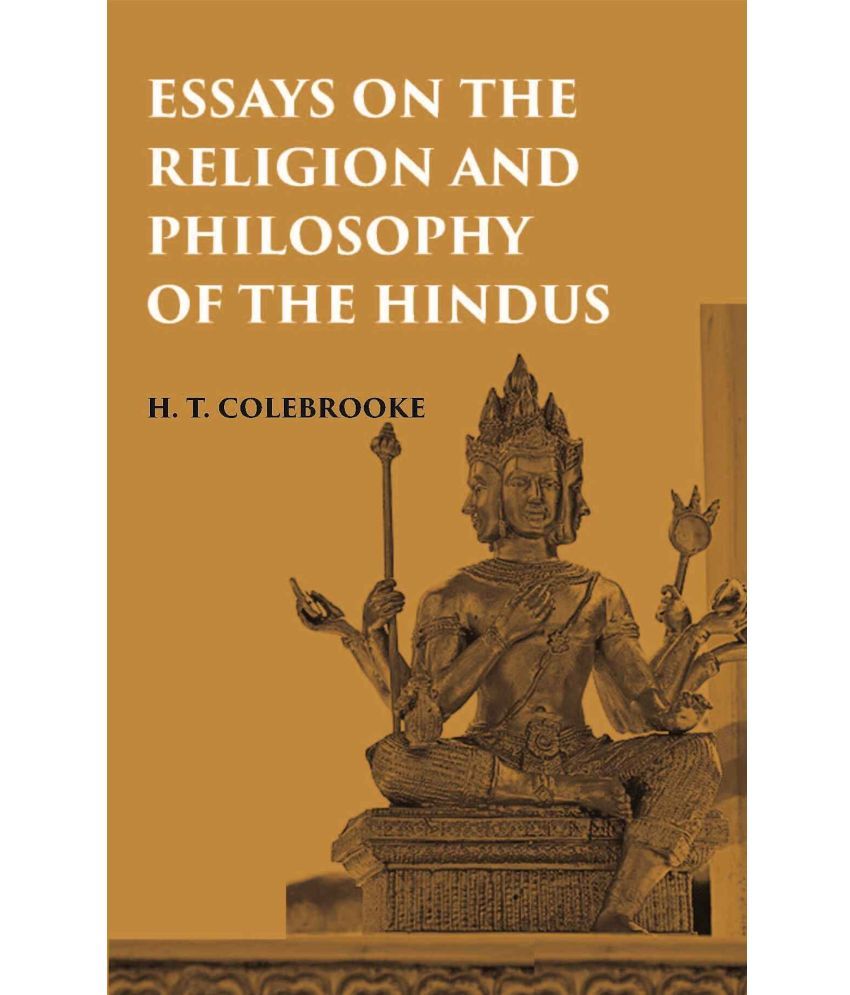     			ESSAYS ON THE RELIGION AND PHILOSOPHY OF THE HINDUS [Hardcover]