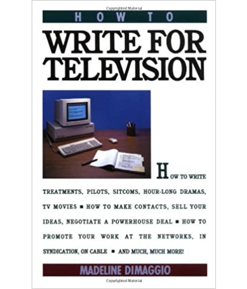     			How to Write For Television,Year 2004