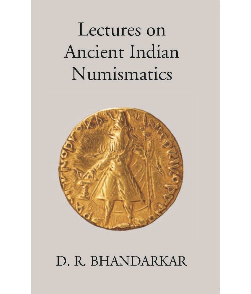     			Lectures On Ancient Indian Numismatics [Hardcover]