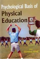     			Psychological Basis of Physical Education