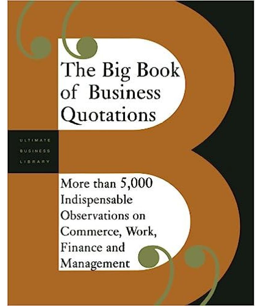     			The Big Book of Business Quotations ,Year 2012
