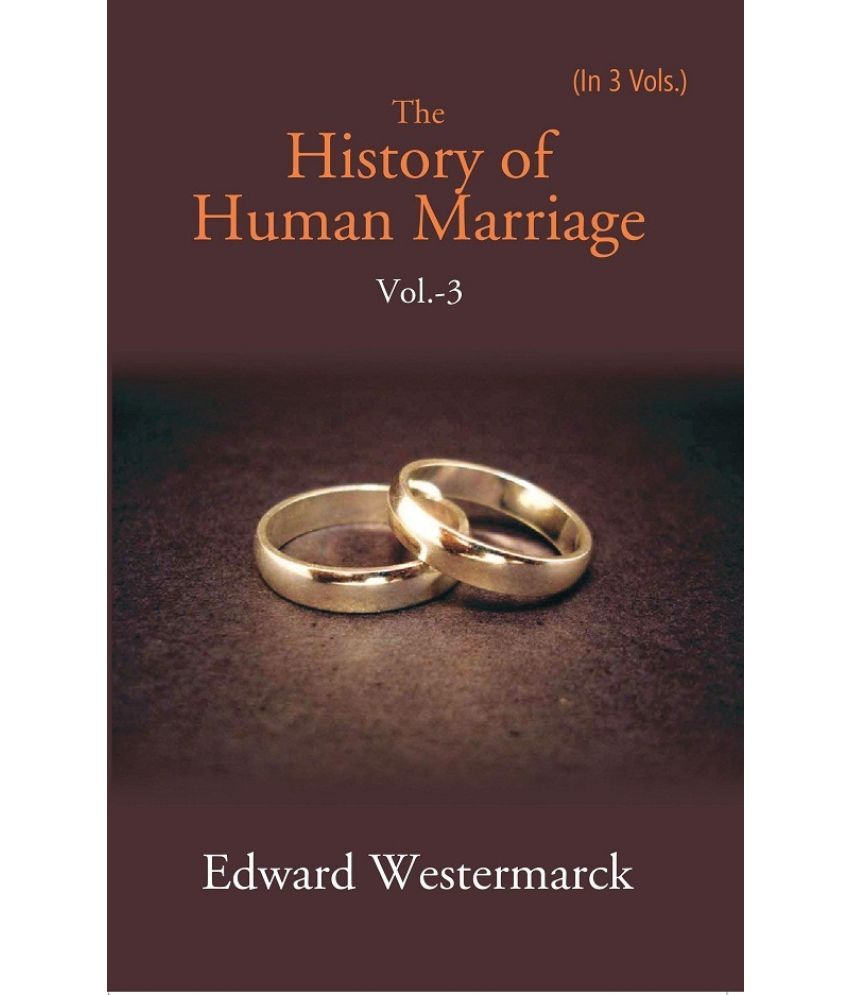     			The History of Human Marriage Volume 3rd