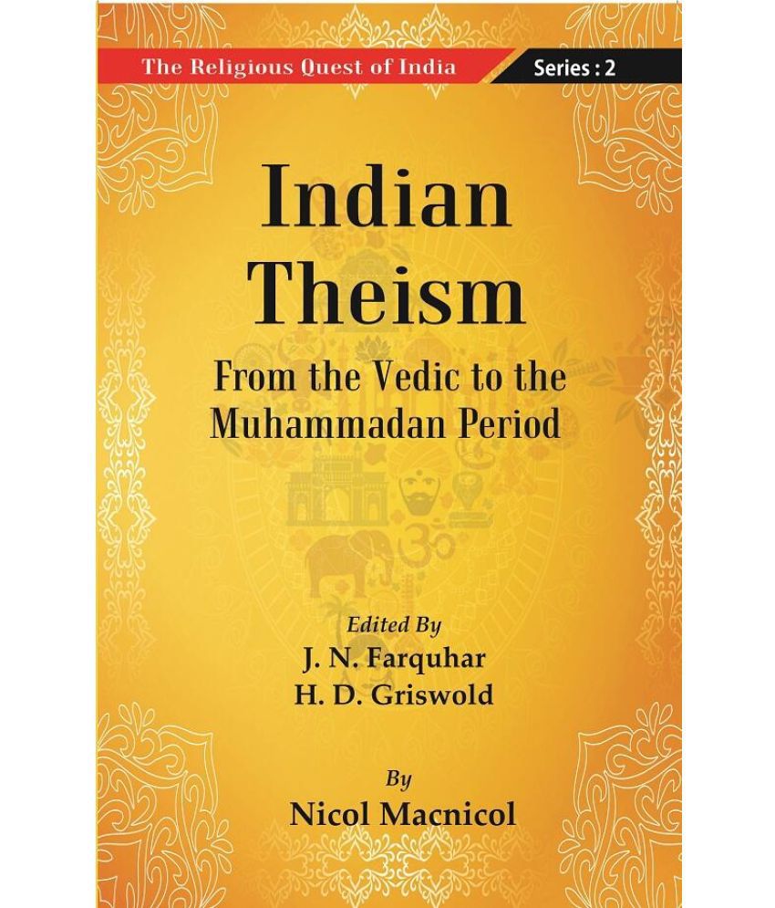     			The Religious Quest of India : Indian Theism Volume Series : 2 [Hardcover]