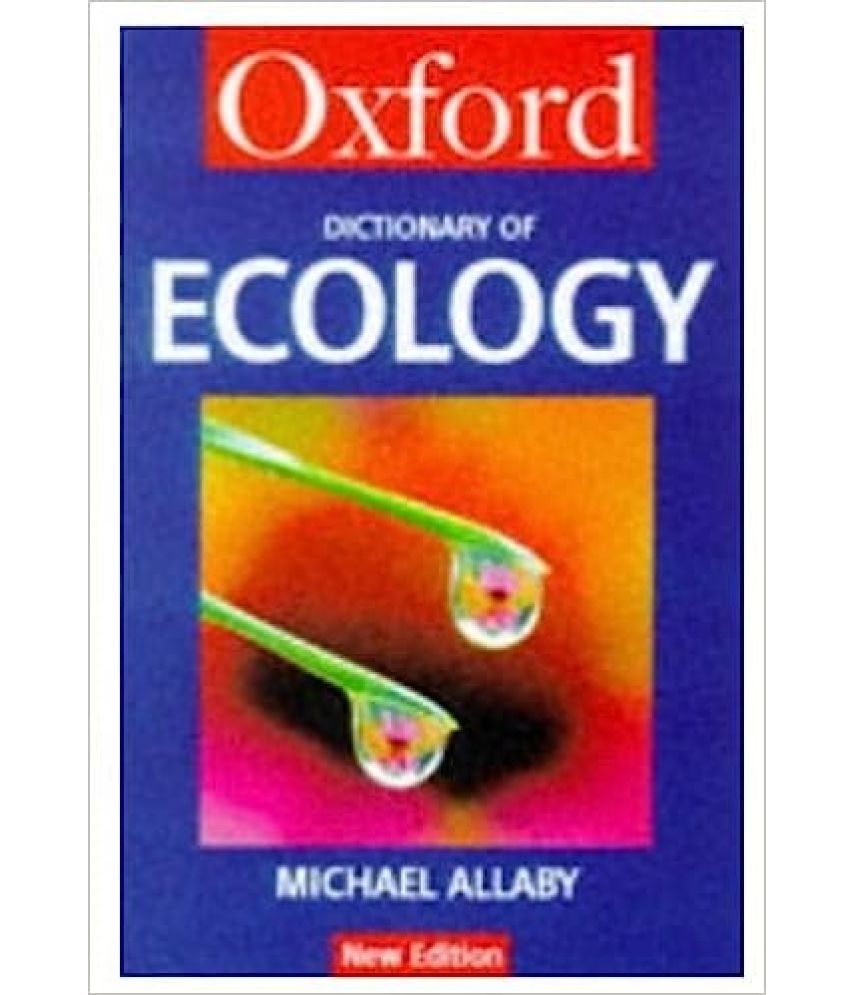     			oxford dictionary of ecology,Year 2008