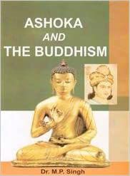     			Ashoka and the Buddhism,Year 1991 [Hardcover]