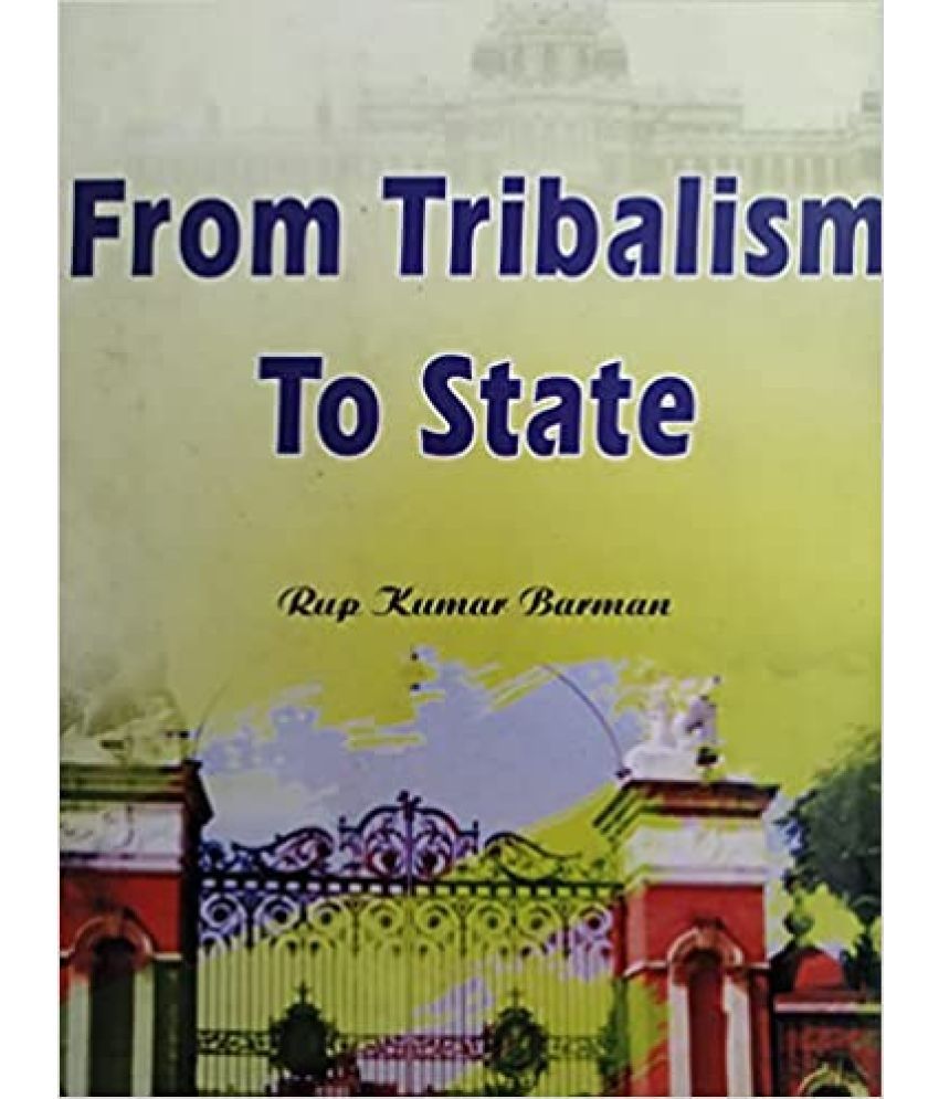     			From Tribalims to State: Reflections On The Emergence Of Koch Kingdom ,Year 2002 [Hardcover]