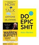 How To Talk Anyone + The warren buffett way + Do Epic Shit