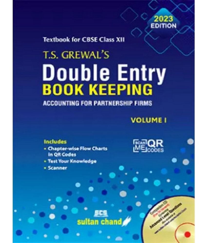     			T.S. Grewal's Double Entry Book Keeping: -(Vol. 1) Textbook for CBSE Class 12 (2023-24 Session)