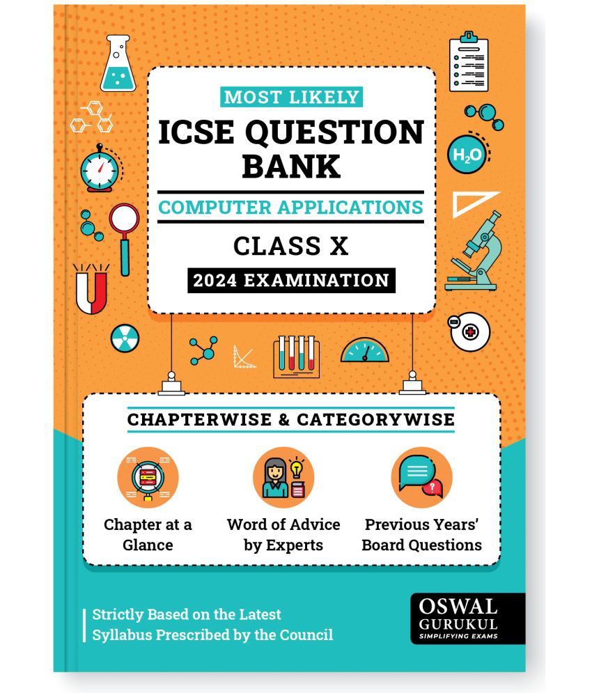     			Oswal - Gurukul Computer Applications Most Likely Question Bank for ICSE Class 10 for 2024 Exam -  Chapterwise & Categorywise Topics, Previous Years