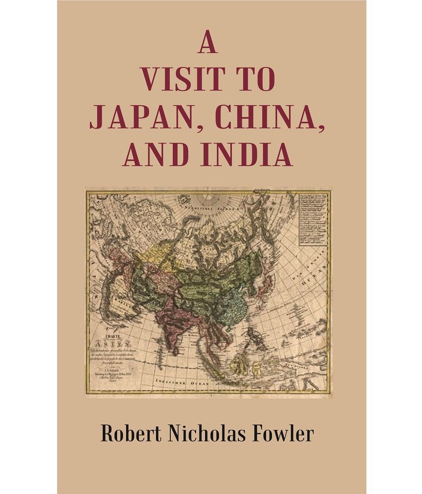     			A Visit to Japan, China, and India  [Hardcover]