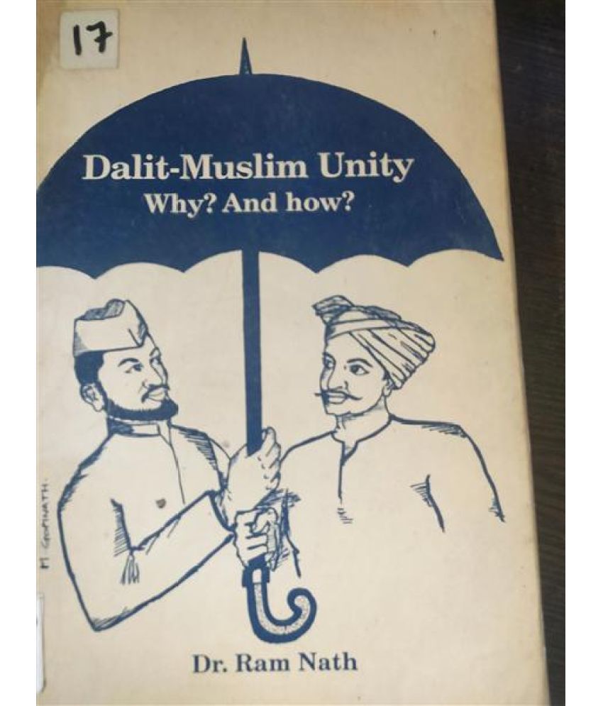     			Dalit-Muslim unity Why? And How?,Year 2000