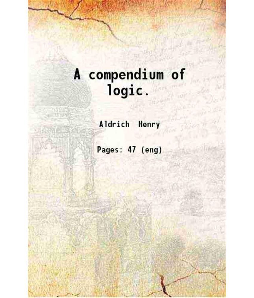     			A compendium of logic. 1756 [Hardcover]