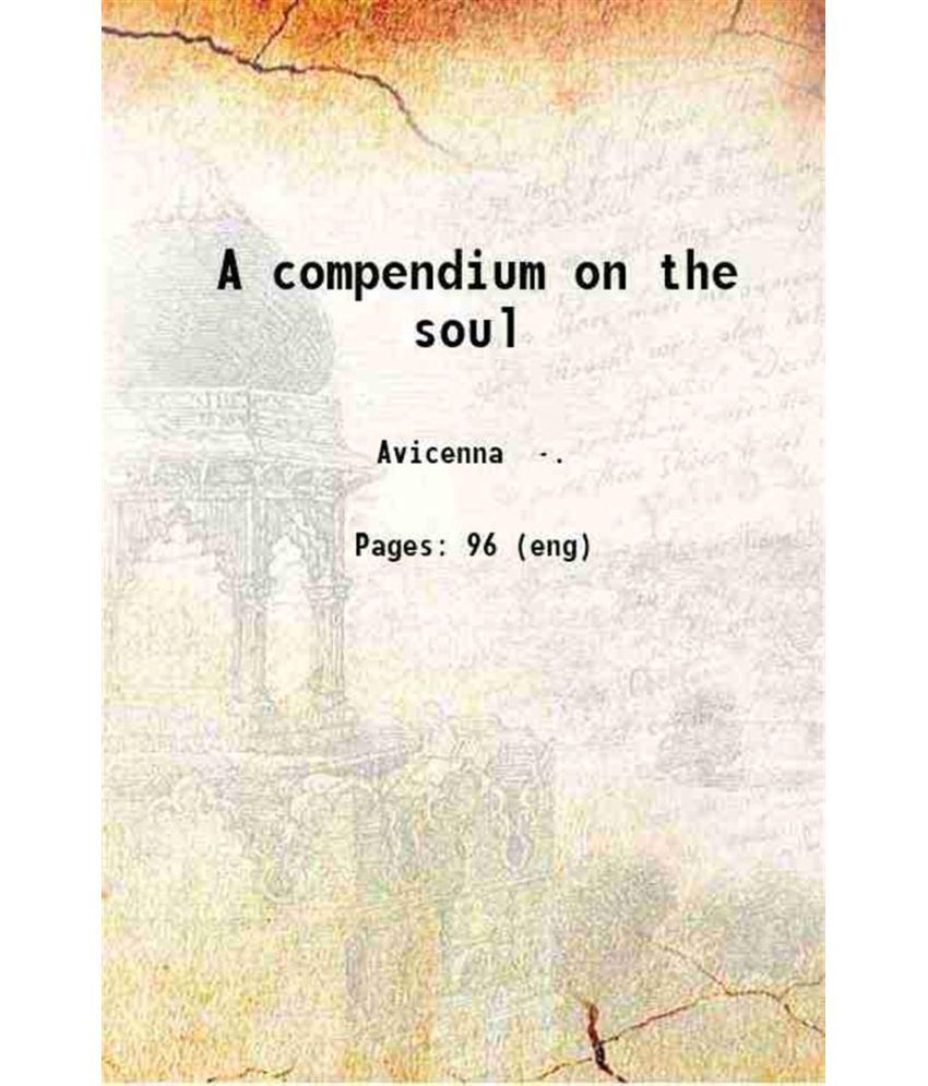     			A compendium on the soul 1906 [Hardcover]