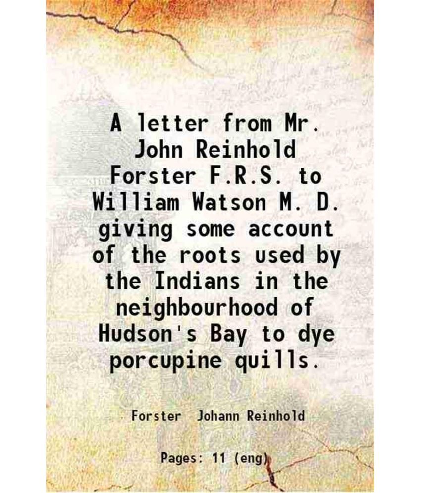     			A letter from Mr. John Reinhold Forster 1772 [Hardcover]