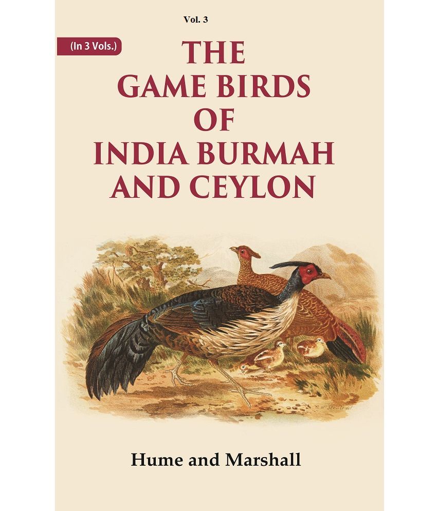     			The Game Birds of India Burmah And Ceylon Volume 3rd