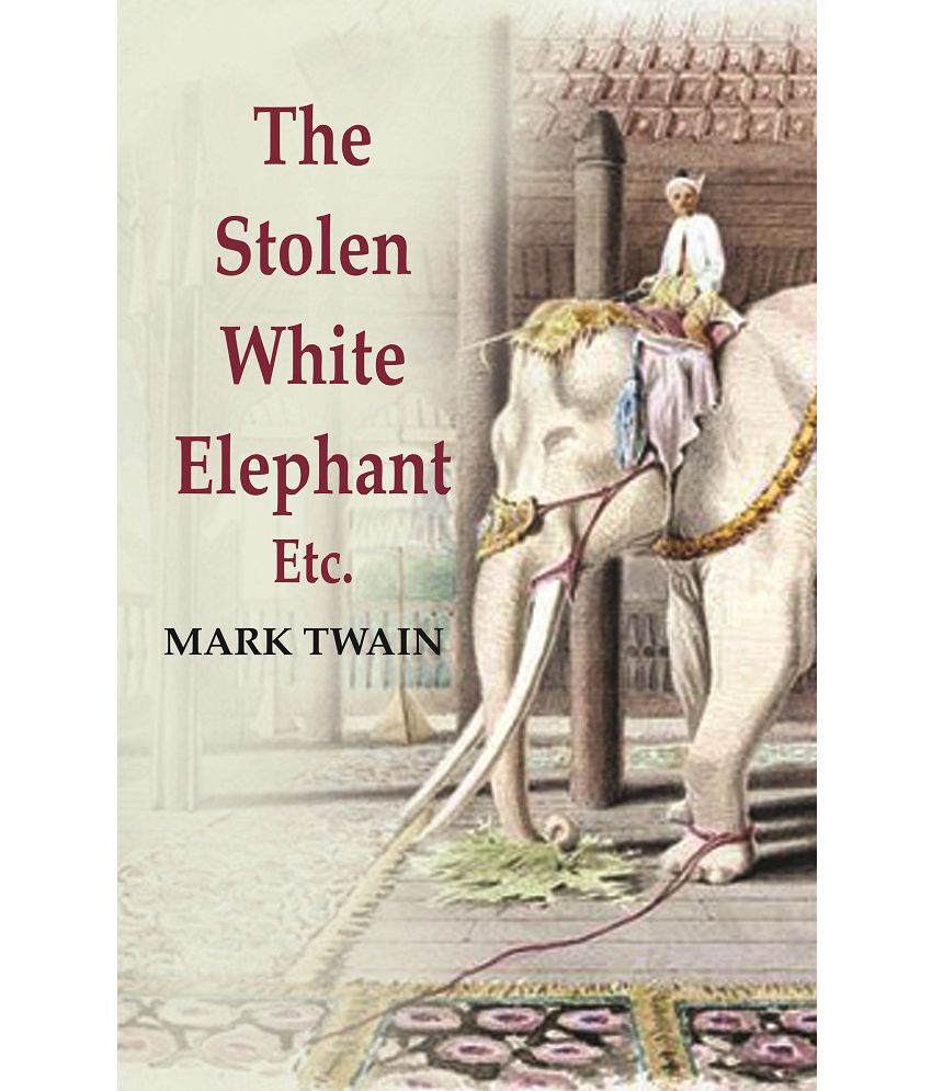     			The Stolen White Elephant: Etc [Hardcover]