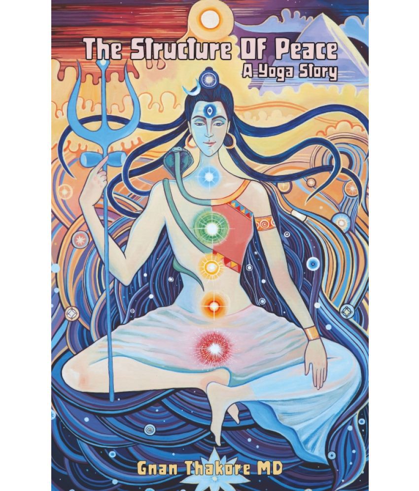     			The Structure of Peace : A Yoga Story