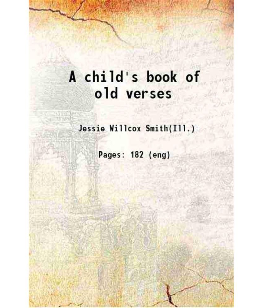     			A child's book of old verses 1910 [Hardcover]