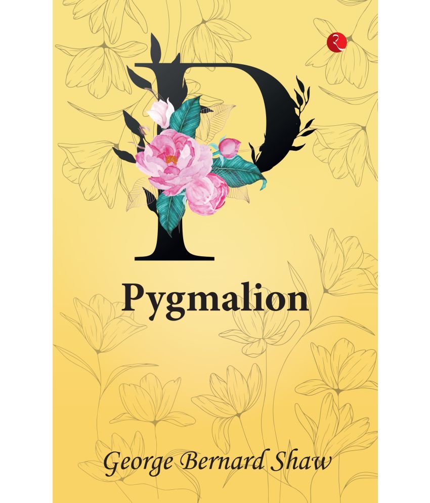     			Pygmalion