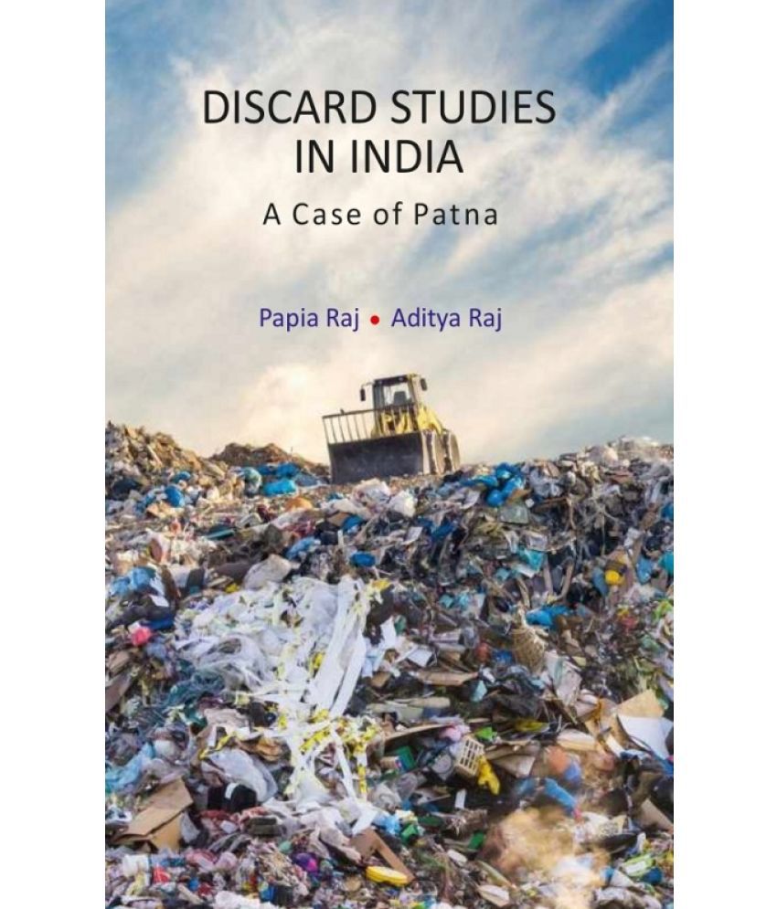     			Discard Studies in India: A Case of Patna [Hardcover]