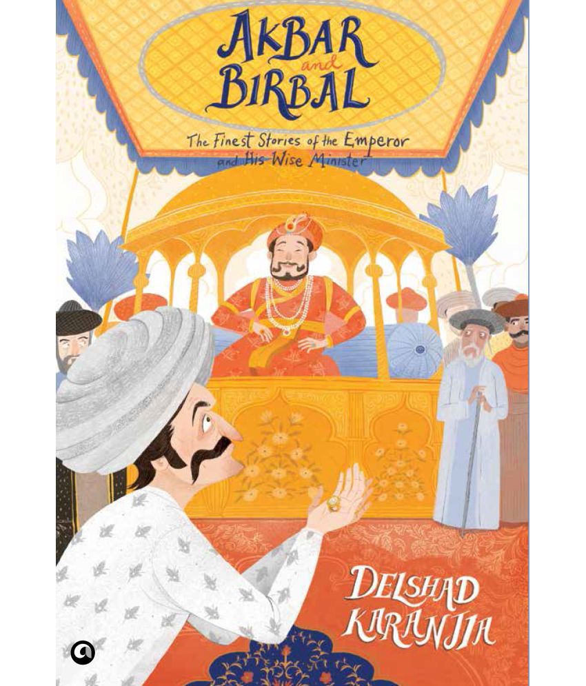     			Akbar and Birbal: The Finest Stories By Delshad Karanjia