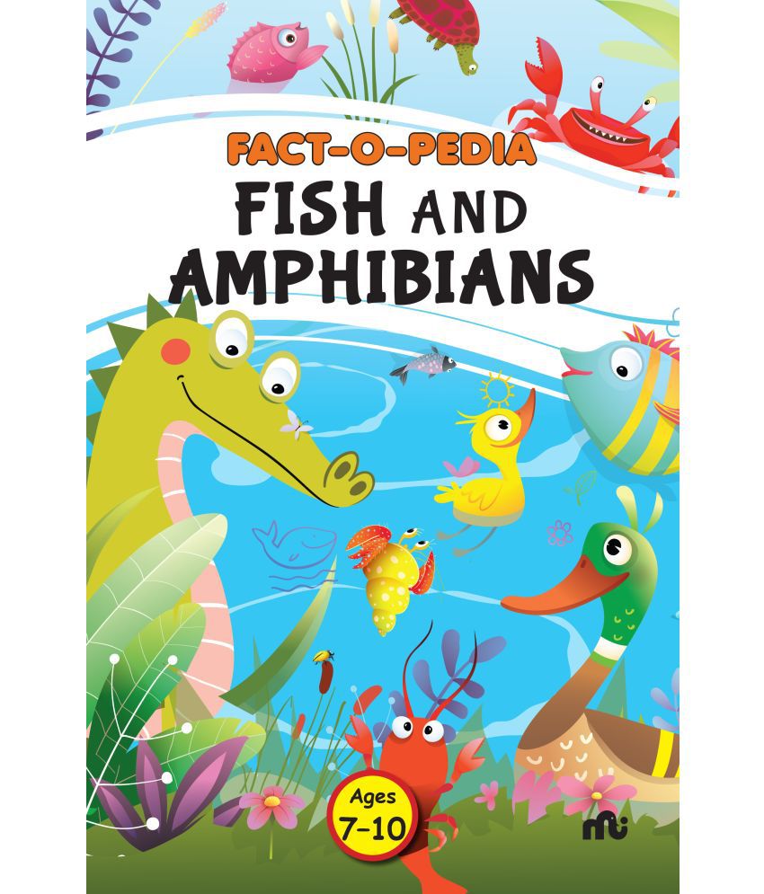     			Fact-O-Pedia Fish and Amphibians By Moonstone, Rupa Publications