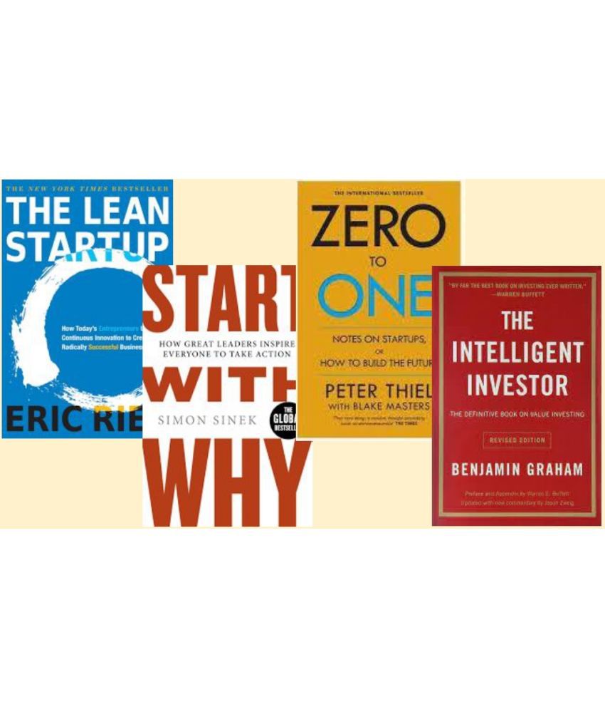     			The Lean Startup + Start With Why + Zero To One + The Intelligent Investor