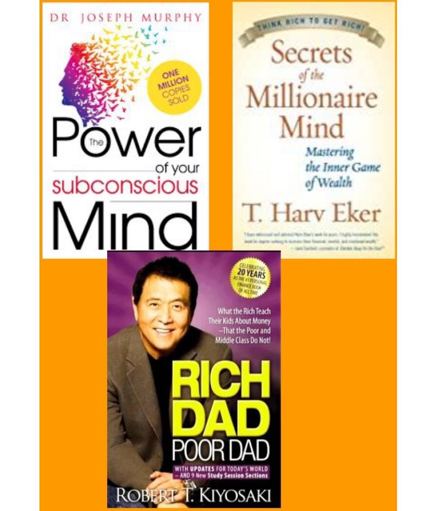     			The Power of Your Subconscious Mind + Secrets of the Millionaire Mind + Rich Dad Poor Dad