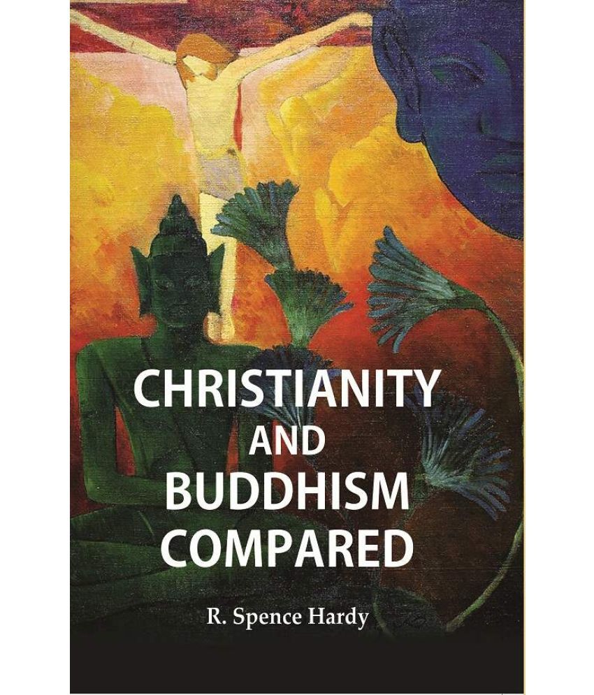     			Christianity and Buddhism Compared [Hardcover]