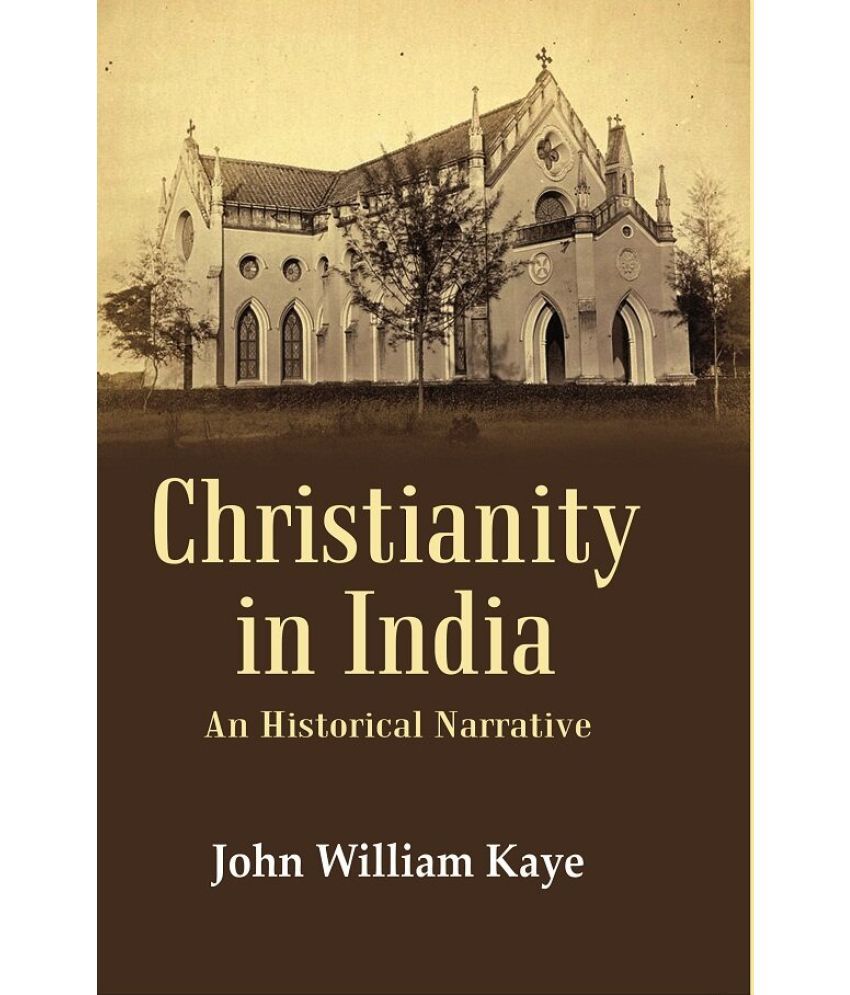     			Christianity in India: An Historical Narrative