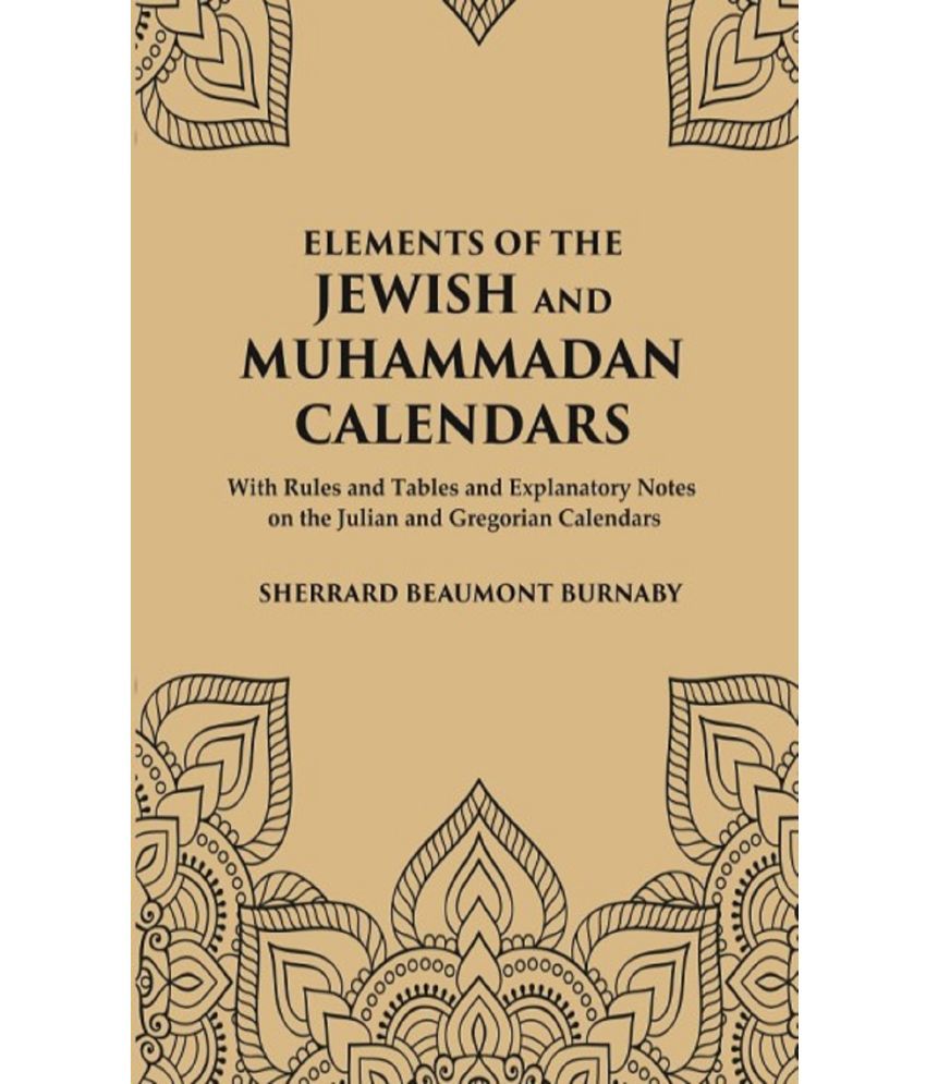     			Elements Of The Jewish And Muhammadan Calendars