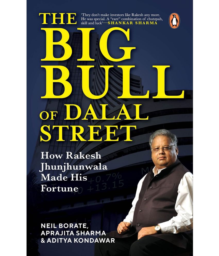     			The Big Bull of Dalal Street: How Rakesh Jhunjhunwala Made His Fortune Paperback – 24 April 2023